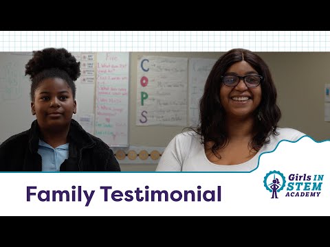 Girls IN STEM Academy Family Testimonials