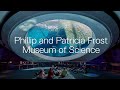 Phillip and Patricia Frost Museum of Science