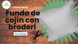 ¡Como hacer funda de cojin con Broderi!