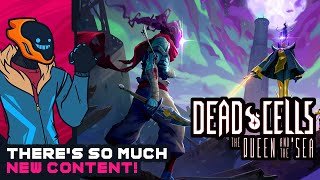 There's So Much New Content I Haven't Seen! - Dead Cells: The Queen And The Sea