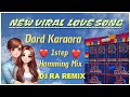 Dard Karaara || New Viral Love Song || 1Step Hamming Mix || Dj Ra Remix