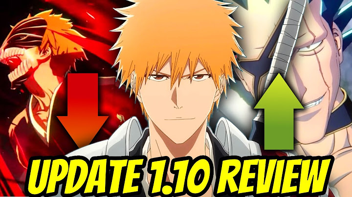 Is Bleach Rebirth of Souls Better Now? Full Update 1.10 Analysis!