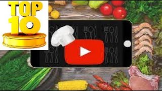 Top 10 Cooking channels to check out right now