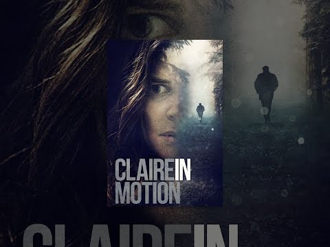 Claire in Motion