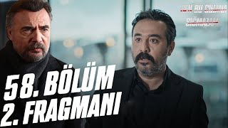 Ben Bu Cihana Sığmazam 58. Bölüm 2. Fragmanı | ''Hoş geldin Dostum"