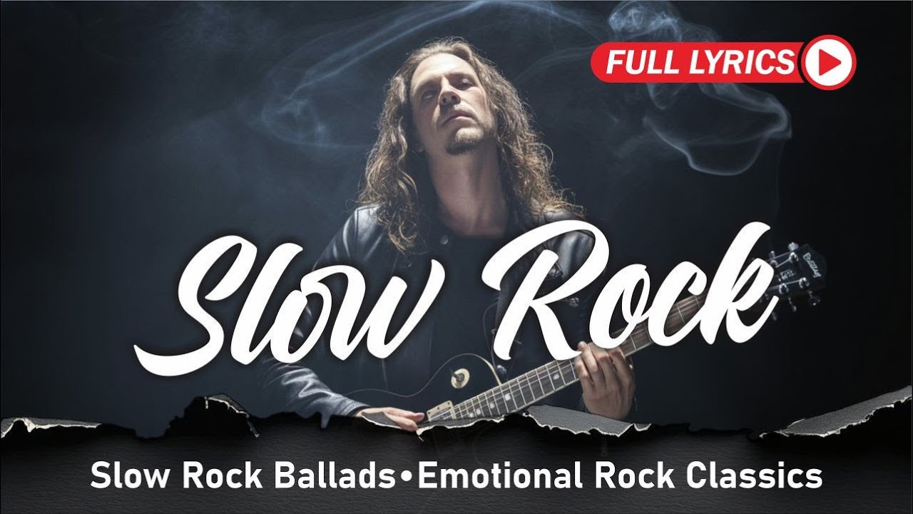 Heartfelt Slow Rock Ballads | Forever Classic Hits