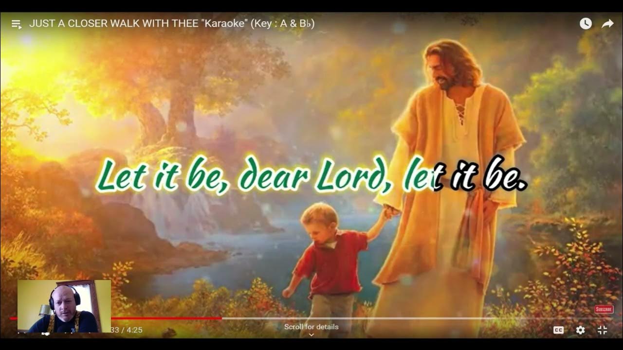 Just A Closer Walk With Thee Karaoke "Just a Closer Walk with Thee" Karaoke - YouTube