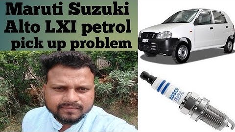 Maruti Suzuki Alto LXI petrol pickup problem