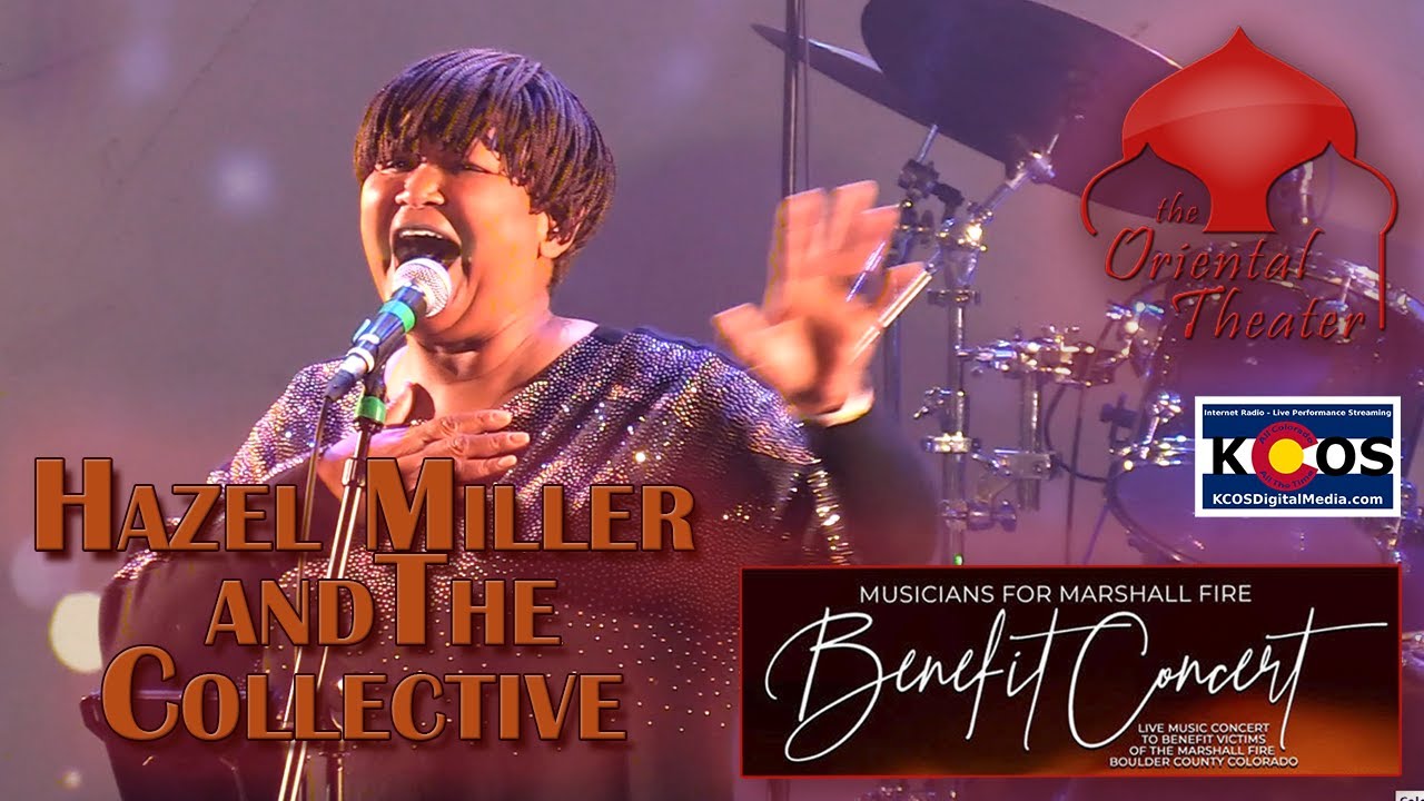 Watch Hazel Miller - Musicians For Marshall Fire Benefit Concert - The Oriental Theater in Denver, CO on YouTube Watch Hazel Miller - Musicians For Marshall Fire Benefit Concert - The Oriental Theater in Denver, CO on YouTube