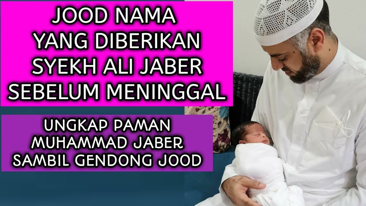 Nama Jood Diberikan Syekh Ali Jaber Sebelum Meninggal Ungkap Paman Muhammad Jaber Gendong Jood