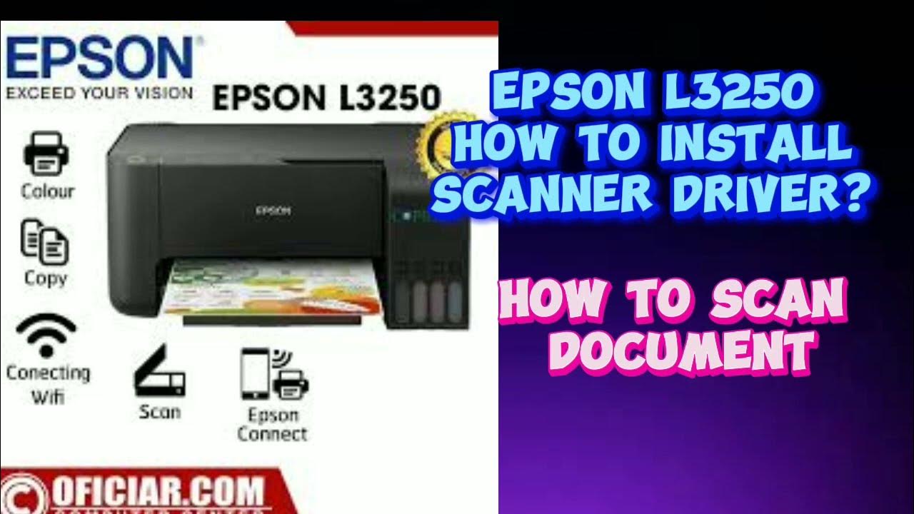 how-to-install-scanner-driver-sa-epson-l3250-how-to-scan-files