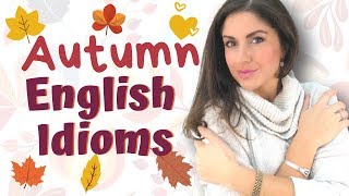 Common English Autumn Idioms | #englishidioms #learnenglish