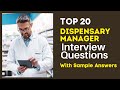 Top 20 dispensary manager interview questions and answers in 2024