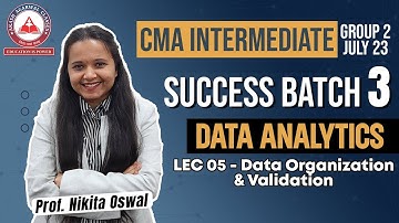 Data Organization Lec 05| SUCCESS BATCH 3 | CMA Inter Group 2 Data Analytics | Akash Agarwal Classes