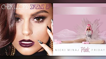 Cher Lloyd & Nicki Minaj - Sirens Fly (Mashup) feat. Rihanna
