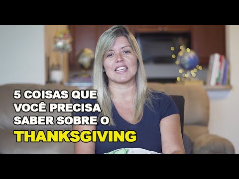 O que você precisa saber sobre o Thanksgiving - Dia de ação de Graças nos Estados Unidos