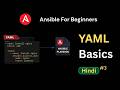 YAML Basics for Ansible Explained | Ansible for Beginners (Hindi)