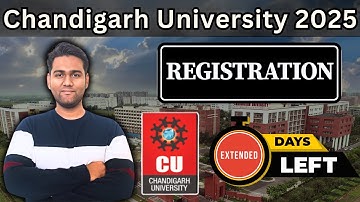 Chandigarh University Registration 2025 (Extended) | How to Fill CUCET 2025 Application Form