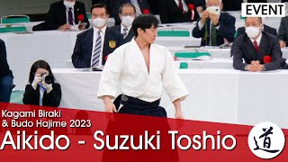 Aikido Demonstration   Suzuki Toshio Shihan  Kagami Biraki 2023  1/4