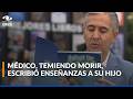 Infectólogo presentó libro que escribió en época de pandemia y que es un legado para su hijo