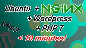 Ubuntu 16.04 NGiNX + PHP7 + Wordpress in unter 12 Minuten (inkl. MySQL)
