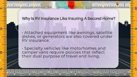 Why Is RV Insurance Like Insuring A Second Home? - Auto Coverage Explained