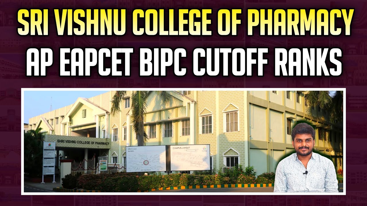 Sri Vishnu College Of Pharmacy | Ap Eapcet Bipc Cutoff Ranks | YoursMedia | B Pharmacy Colleges