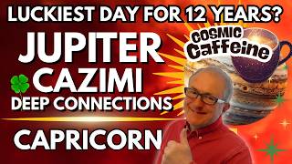 Capricorn Forecast | Jupiter Cazimi | Luckiest Day for 12 Years