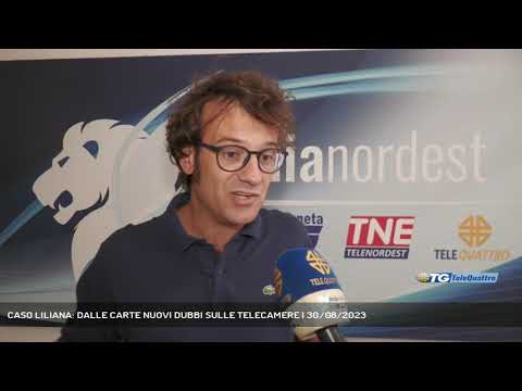 CASO LILIANA: DALLE CARTE NUOVI DUBBI SULLE TELECAMERE | 30/08/2023