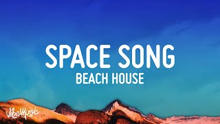Beach House - Space Song Lyrics
