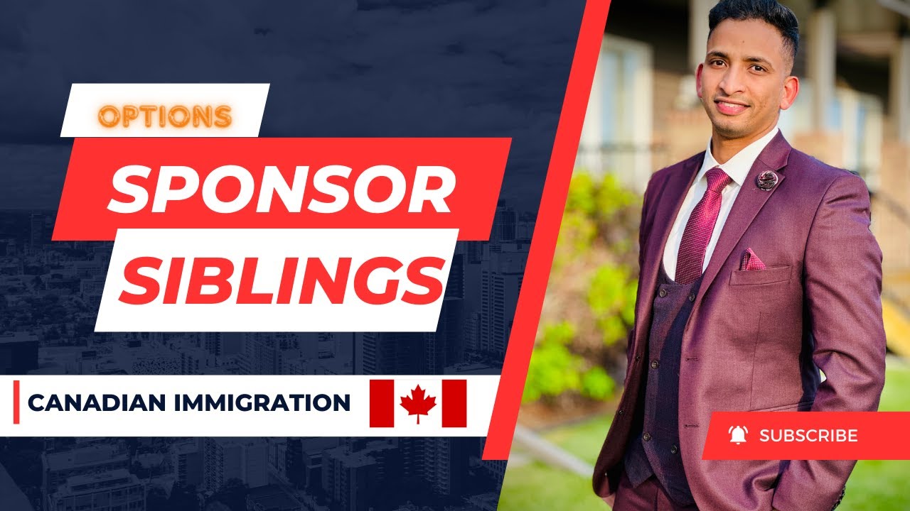 Immigration Routes For Siblings Family Sponsorship Immigration Immigration Routes For Siblings Family Sponsorship Immigration