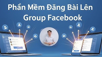 Phần Mềm Đăng Bài Lên Group Facebook Miễn Phí