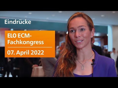 Impressionen vom ELO ECM-Fachkongress 2022