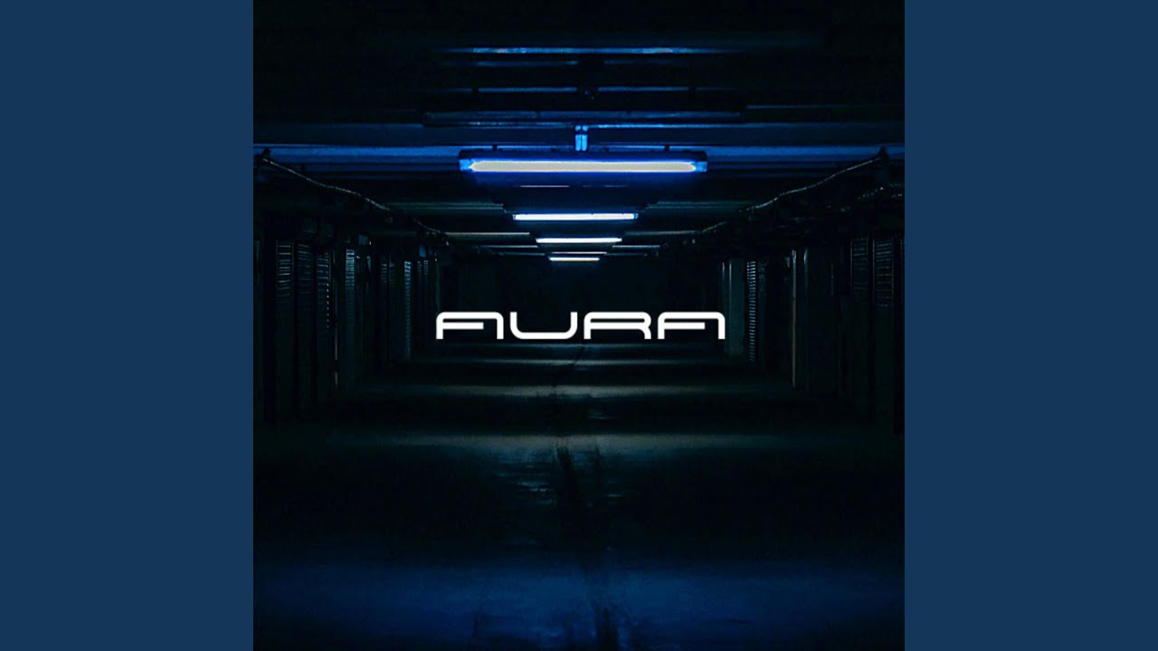 AURA adlı videoyu YouTube'da izle AURA adlı videoyu YouTube'da izle