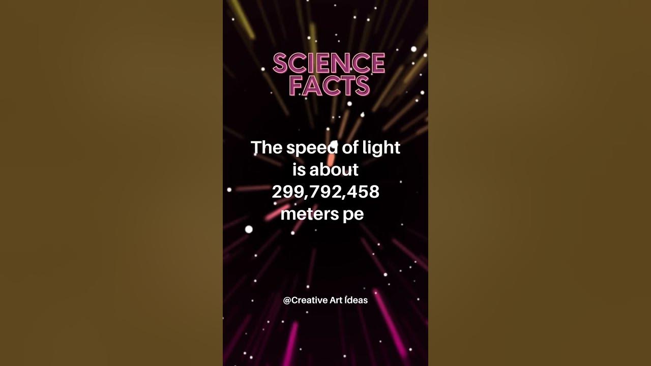 the-speed-of-light-is-about-299-792-458-meters-per-second-youtube