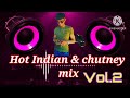 Hot indian  chutney vol2 mix by dj jake