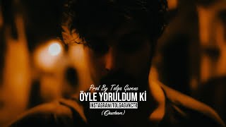 Ouz Han - Öyle Yoruldum Ki (Prod. Tolga Güvenç) Resimi