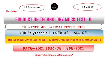 Production Technology Mock Test - III Solution| TRB/TNEB Mechanical Test Series| GreaThings