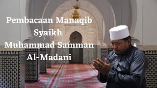 PEMBACAAN MANAQIB SYAIKH MUHAMMAD SAMMAN AL-MADANI RA DENGAN SUARA MERDU