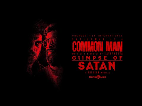 Common Man - Glimpse of Satan | M. Sasikumar, Vikranth | Sathyasiva | Ghibran