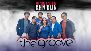 The Groove - Khayalan I Musik Untuk Republik