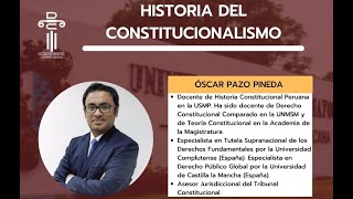 TEMA: HISTORIA DEL CONSTITUCIONALISMO (Exp. Óscar Pazo Pineda)