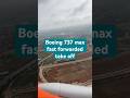POV: Takeoff in the Boeing 737 Max, fast forwarded! #aviation #aeroplane #boeing737 #takeoff