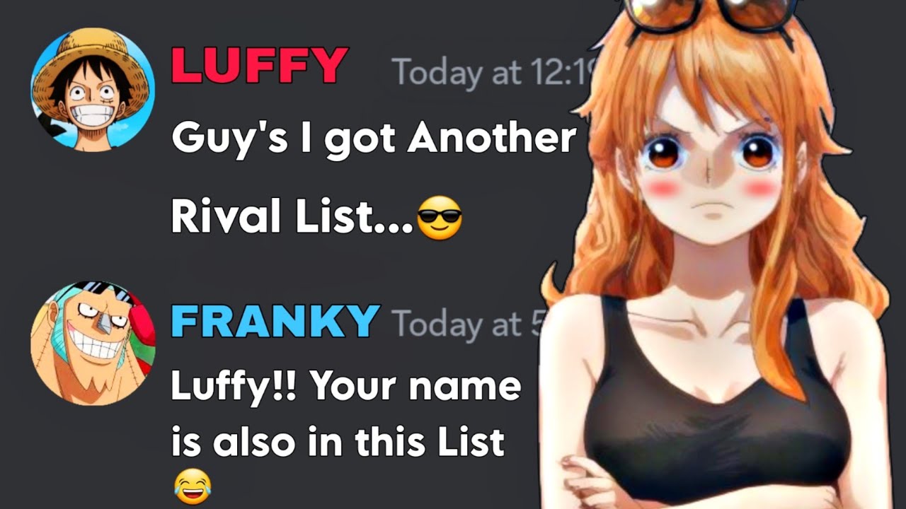 If Luffy got Nami Rival List | One Piece discord server