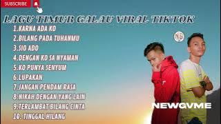 NEWGVME LAGU TIMUR GALAU TERPOPULER||VIRAL TIKTOK PALING SERING DICARI