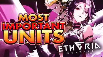 THE MOST IMPORTANT Units in Etheria Restart! (Full Kit Breakdowns) GLOBAL LAUNCH SOON