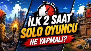 RUST MOBILE: SOLO OYUNCUNUN İLK 2 SAATİ! | NE YAPMALI