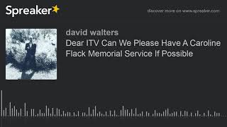 Dear ITV Can We Please Have A Caroline Flack Memorial Service If Possible