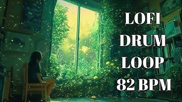 Lofi Drum Loop - 82 BPM | Chill, Dusty, and Dreamy Beat