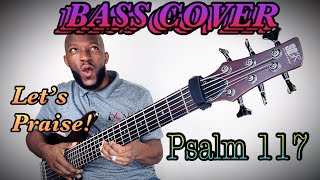 Video thumbnail of "Psalm 117 Bass Cover by Earl Bynum and the Mount Unity Choir"